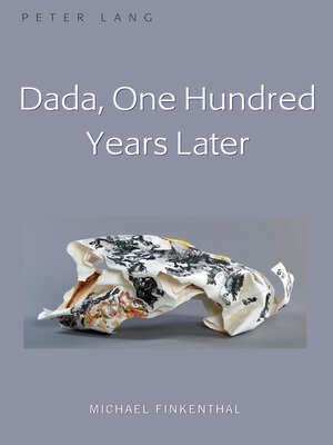cover image of Dada, One Hundred Years Later